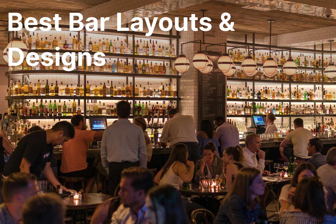 Best Bar Layouts and Designs