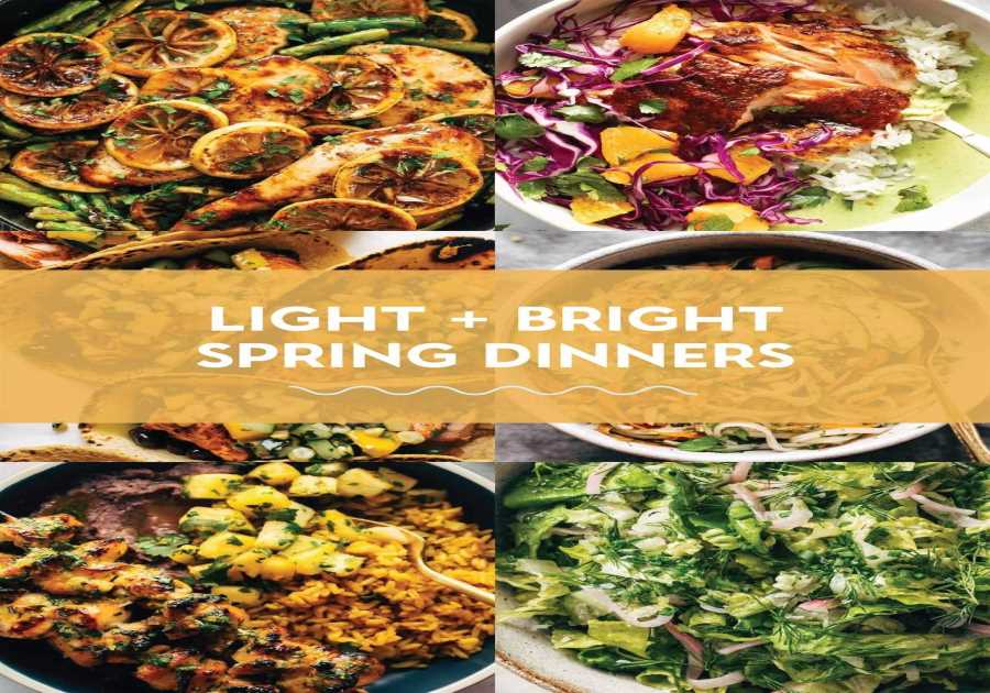 30 Light and Bright Springtime Supper Recipes