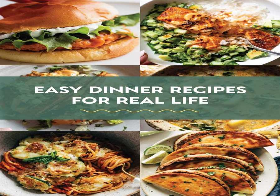 38 Easy Dinner Recipes For Real Life